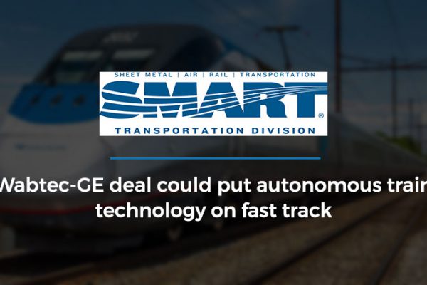 Wabtec-GE deal could put autonomous train technology on fast track